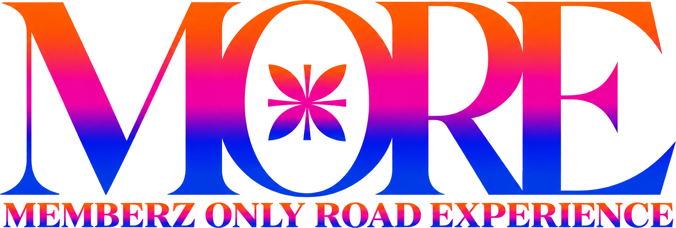 MORE, Memberz Only Road Experience